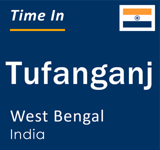 Current local time in Tufanganj, West Bengal, India