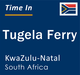 Current local time in Tugela Ferry, KwaZulu-Natal, South Africa