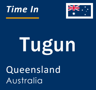 Current local time in Tugun, Queensland, Australia