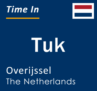 Current local time in Tuk, Overijssel, The Netherlands