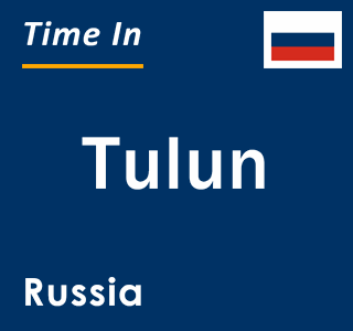 Current local time in Tulun, Russia