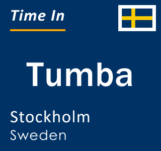 Current local time in Tumba, Stockholm, Sweden