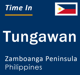 Current local time in Tungawan, Zamboanga Peninsula, Philippines