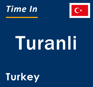 Current local time in Turanli, Turkey