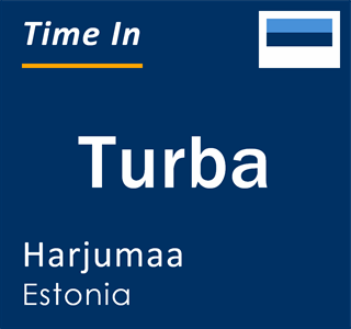 Current local time in Turba, Harjumaa, Estonia