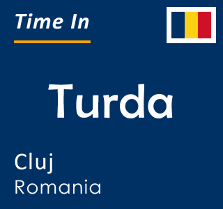 Current time in Turda, Cluj, Romania