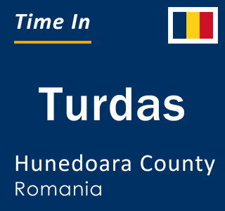 Current local time in Turdas, Hunedoara County, Romania