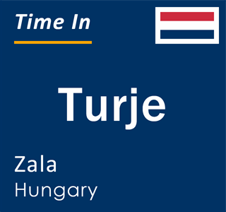 Current local time in Turje, Zala, Hungary