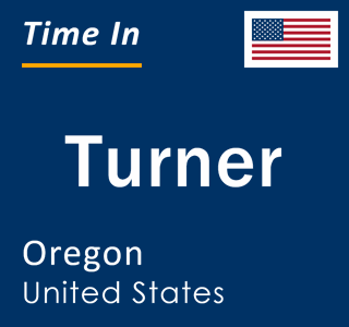 Current local time in Turner, Oregon, United States