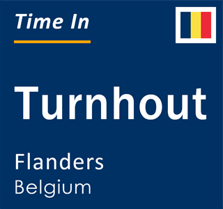 Current local time in Turnhout, Flanders, Belgium