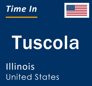 Current local time in Tuscola, Illinois, United States