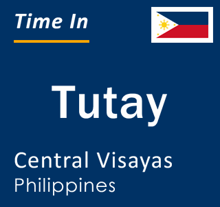 Current local time in Tutay, Central Visayas, Philippines