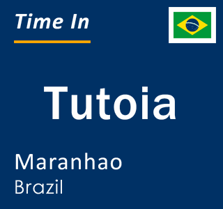 Current local time in Tutoia, Maranhao, Brazil