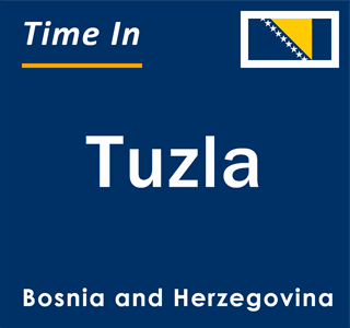 Current time in Tuzla, Bosnia and Herzegovina