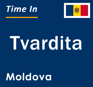 Current local time in Tvardita, Moldova