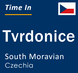 Current local time in Tvrdonice, South Moravian, Czechia