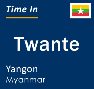 Current local time in Twante, Yangon, Myanmar
