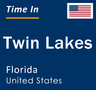 Current local time in Twin Lakes, Florida, United States