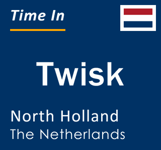 Current local time in Twisk, North Holland, The Netherlands