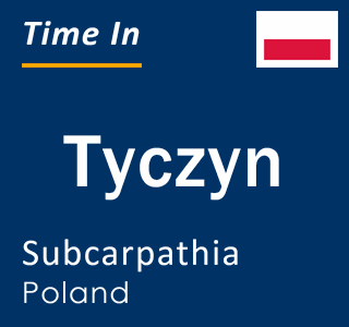 Current local time in Tyczyn, Subcarpathia, Poland