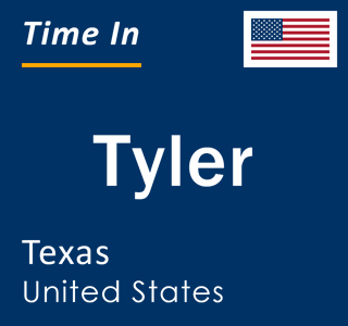 Current local time in Tyler, Texas, United States