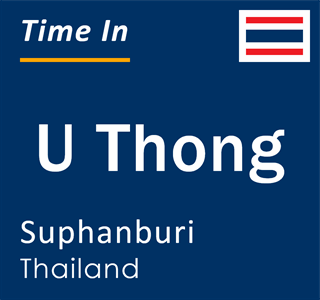 Current time in U Thong, Suphanburi, Thailand