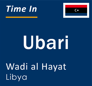 Current local time in Ubari, Wadi al Hayat, Libya