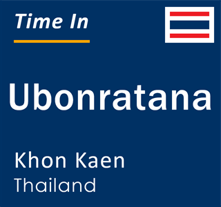 Current local time in Ubonratana, Khon Kaen, Thailand