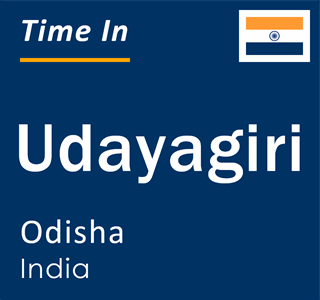 Current local time in Udayagiri, Odisha, India