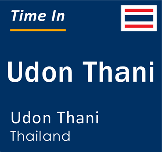 Current local time in Udon Thani, Udon Thani, Thailand