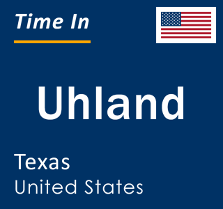 Current local time in Uhland, Texas, United States
