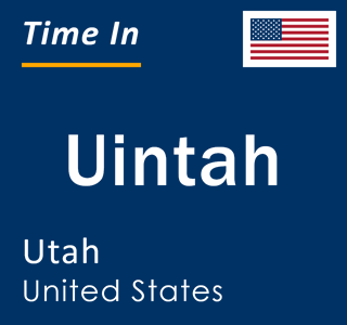 Current local time in Uintah, Utah, United States