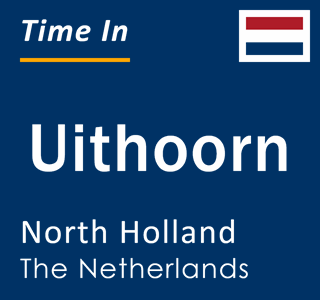 Current local time in Uithoorn, North Holland, The Netherlands
