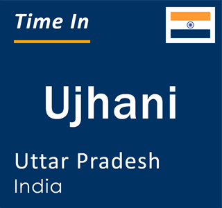 Current local time in Ujhani, Uttar Pradesh, India