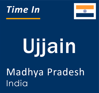 Current time in Ujjain, Madhya Pradesh, India