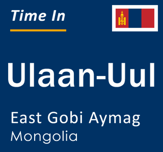 Current local time in Ulaan-Uul, East Gobi Aymag, Mongolia