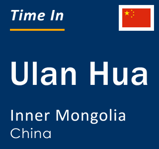 Current local time in Ulan Hua, Inner Mongolia, China