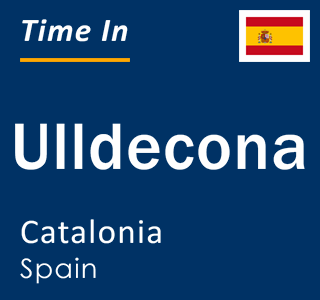 Current local time in Ulldecona, Catalonia, Spain