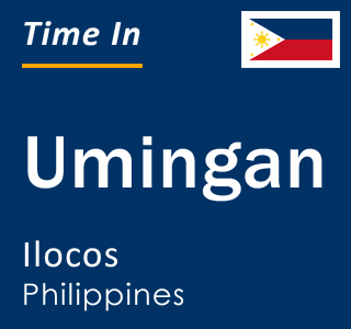 Current local time in Umingan, Ilocos, Philippines