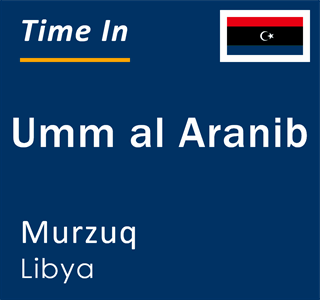 Current local time in Umm al Aranib, Murzuq, Libya