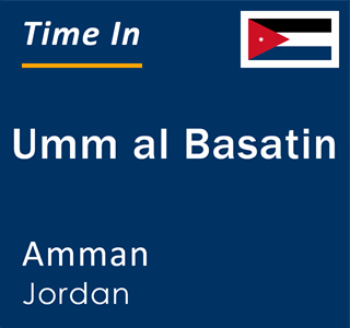 Current local time in Umm al Basatin, Amman, Jordan