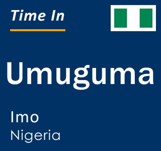 Current local time in Umuguma, Imo, Nigeria