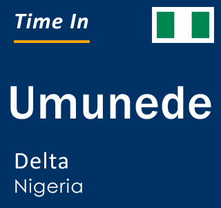 Current local time in Umunede, Delta, Nigeria