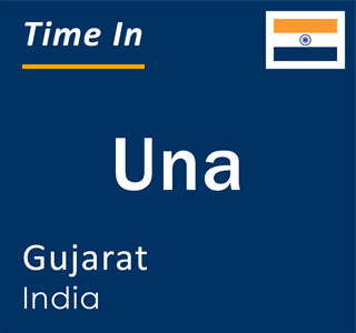 Current local time in Una, Gujarat, India