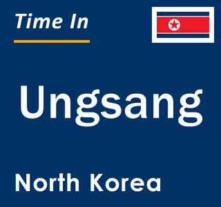 Current local time in Ungsang, North Korea