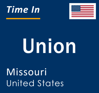 Current local time in Union, Missouri, United States