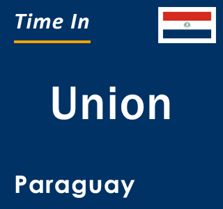 Current local time in Union, Paraguay