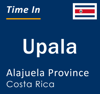 Current local time in Upala, Alajuela Province, Costa Rica