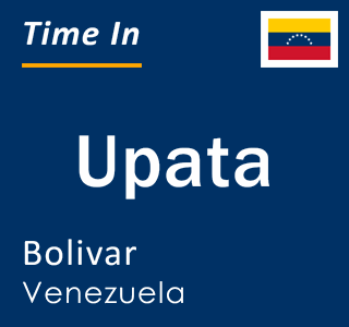 Current local time in Upata, Bolivar, Venezuela