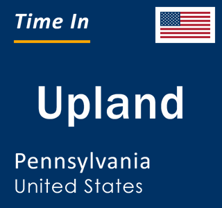 Current local time in Upland, Pennsylvania, United States